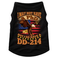I May Not Have A PhD But I Do Have A DD-214 Doggie Tank