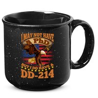 I May Not Have A PhD But I Do Have A DD-214 15oz Campfire Ceramic Mug