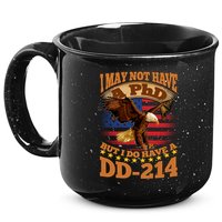 I May Not Have A PhD But I Do Have A DD-214 15oz Campfire Ceramic Mug