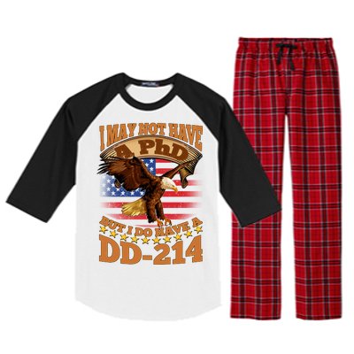 I May Not Have A PhD But I Do Have A DD-214 Raglan Sleeve Pajama Set