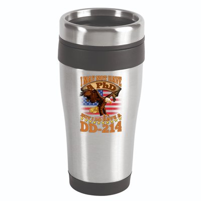 I May Not Have A PhD But I Do Have A DD-214 16oz Travel Tumbler