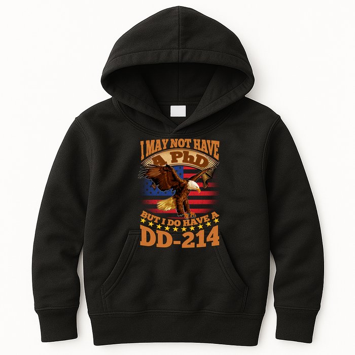 I May Not Have A PhD But I Do Have A DD-214 Kids Hoodie