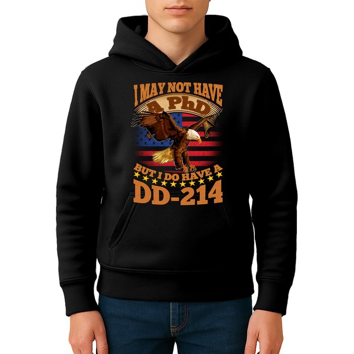 I May Not Have A PhD But I Do Have A DD-214 Kids Hoodie