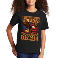 I May Not Have A PhD But I Do Have A DD-214 Kids T-Shirt