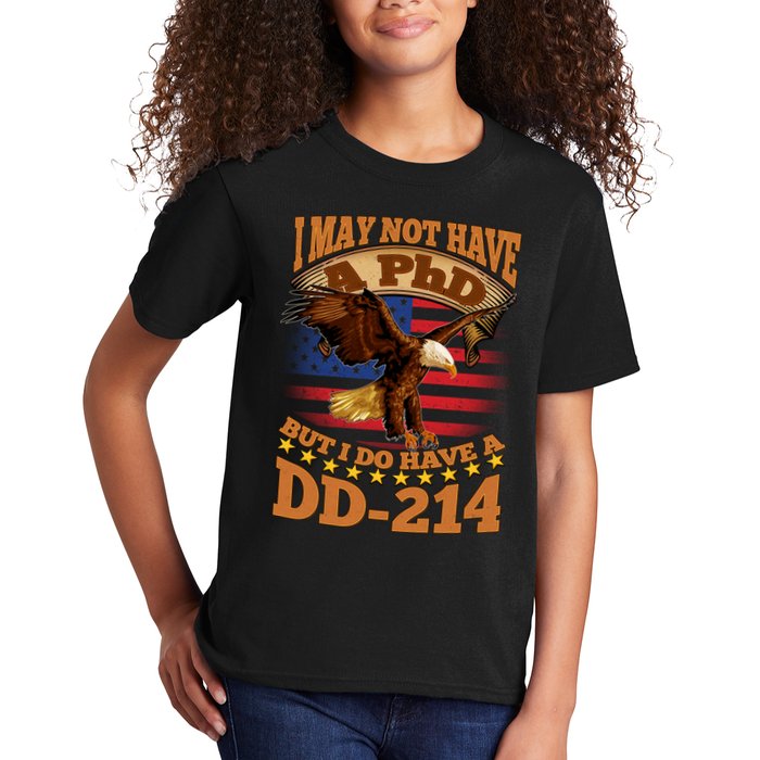 I May Not Have A PhD But I Do Have A DD-214 Kids T-Shirt