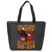 I May Not Have A PhD But I Do Have A DD-214 Zip Tote Bag