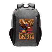 I May Not Have A PhD But I Do Have A DD-214 Vector Backpack