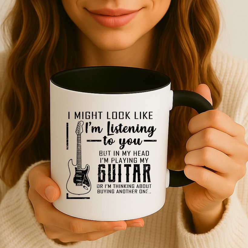I Might Look Like I'm Listening To You Music Guitar Mug