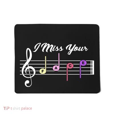 I Miss Your Face Music Notes Mousepad