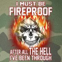 I Must Be Fireproof After All The Hell I've Been Through Legacy Tie Dye Trucker Hat