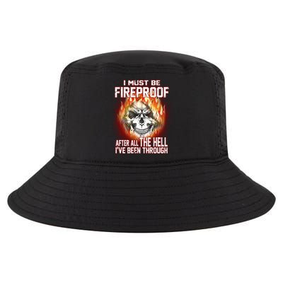 I Must Be Fireproof After All The Hell I've Been Through Cool Comfort Performance Bucket Hat