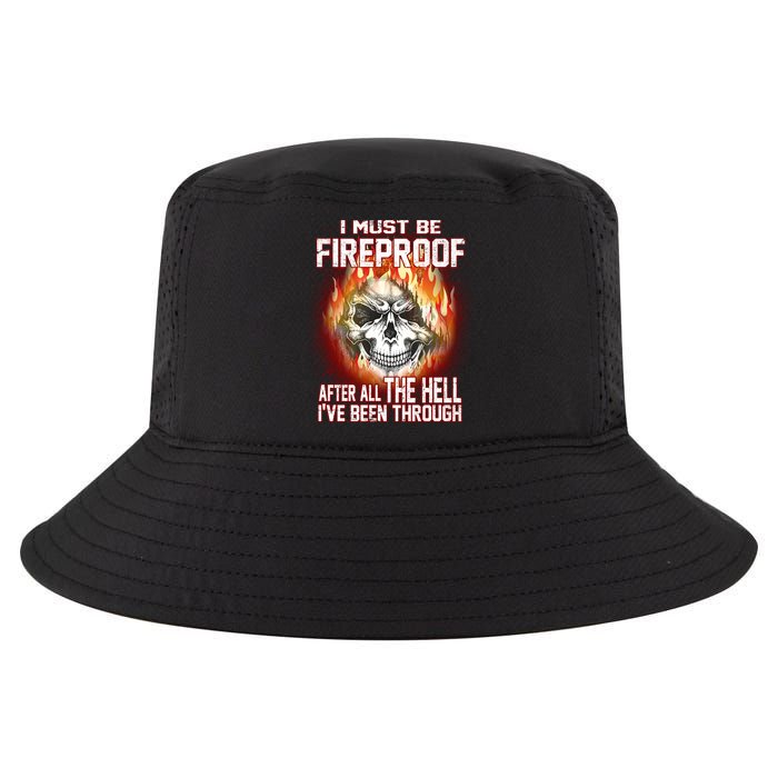 I Must Be Fireproof After All The Hell I've Been Through Cool Comfort Performance Bucket Hat
