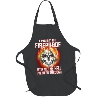 I Must Be Fireproof After All The Hell I've Been Through Apron