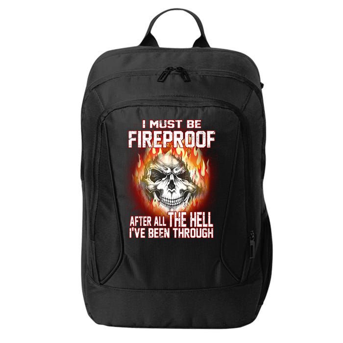 I Must Be Fireproof After All The Hell I've Been Through City Backpack
