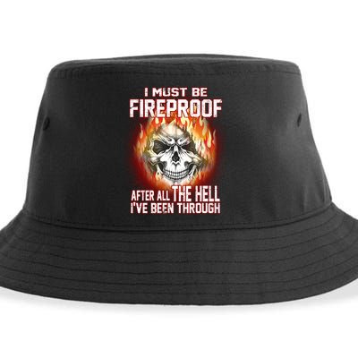 I Must Be Fireproof After All The Hell I've Been Through Sustainable Bucket Hat