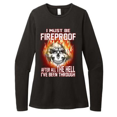 I Must Be Fireproof After All The Hell I've Been Through Womens CVC Long Sleeve Shirt