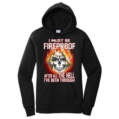 I Must Be Fireproof After All The Hell I've Been Through Women's Pullover Hoodie