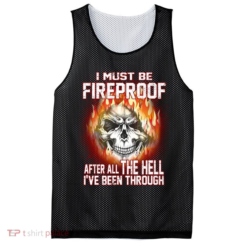 I Must Be Fireproof After All The Hell I've Been Through Mesh Reversible Basketball Jersey Tank