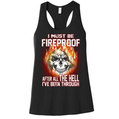 I Must Be Fireproof After All The Hell I've Been Through Women's Racerback Tank