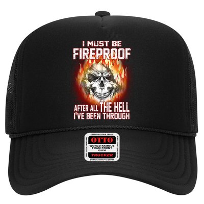 I Must Be Fireproof After All The Hell I've Been Through Trucker Hat