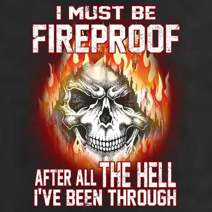 I Must Be Fireproof After All The Hell I've Been Through Trucker Hat