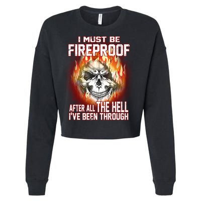 I Must Be Fireproof After All The Hell I've Been Through Cropped Pullover Crew