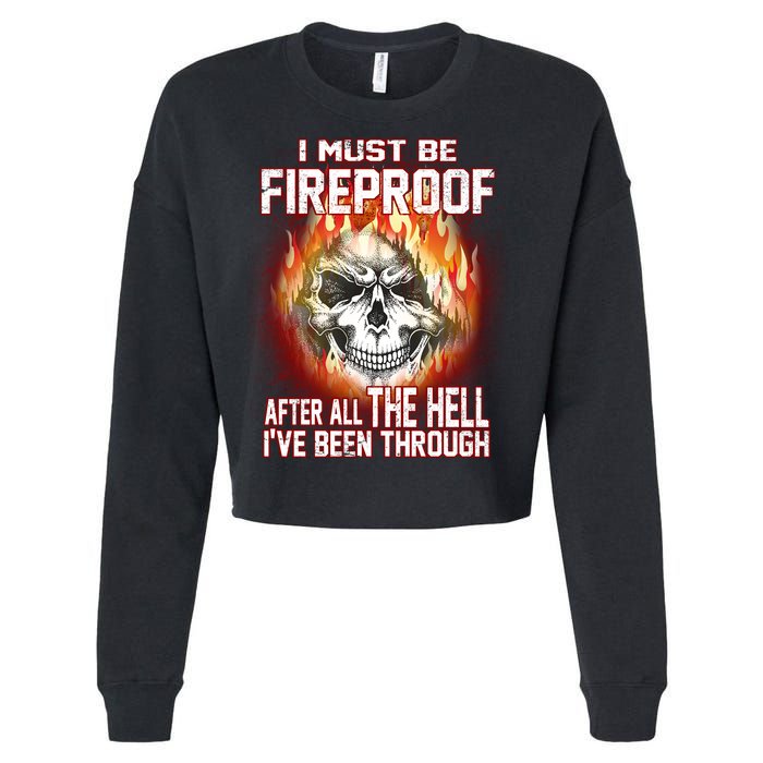 I Must Be Fireproof After All The Hell I've Been Through Cropped Pullover Crew