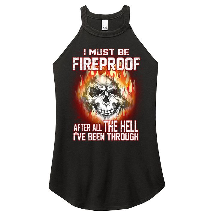 I Must Be Fireproof After All The Hell I've Been Through Women's Perfect Tri Rocker Tank