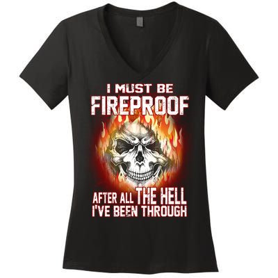 I Must Be Fireproof After All The Hell I've Been Through Women's V-Neck T-Shirt