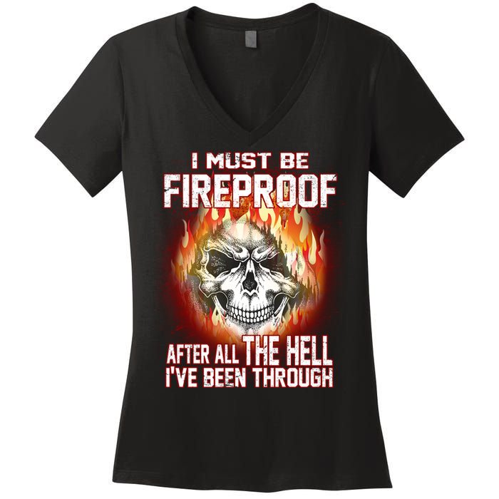 I Must Be Fireproof After All The Hell I've Been Through Women's V-Neck T-Shirt