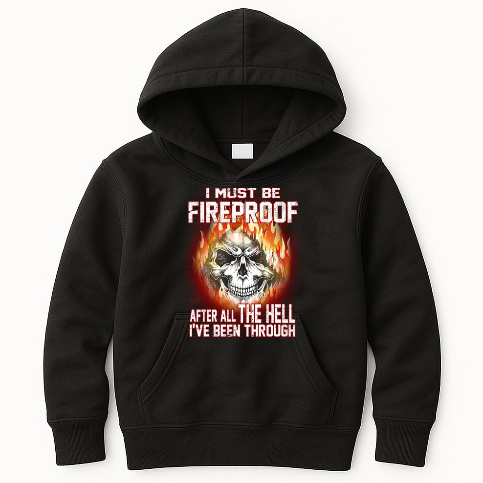 I Must Be Fireproof After All The Hell I've Been Through Kids Hoodie