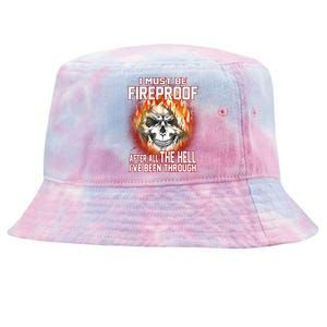 I Must Be Fireproof After All The Hell I've Been Through Tie-Dyed Bucket Hat