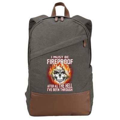 I Must Be Fireproof After All The Hell I've Been Through Cotton Canvas Backpack