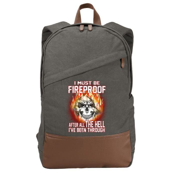 I Must Be Fireproof After All The Hell I've Been Through Cotton Canvas Backpack