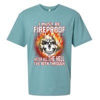 I Must Be Fireproof After All The Hell I've Been Through Sueded Cloud Jersey T-Shirt