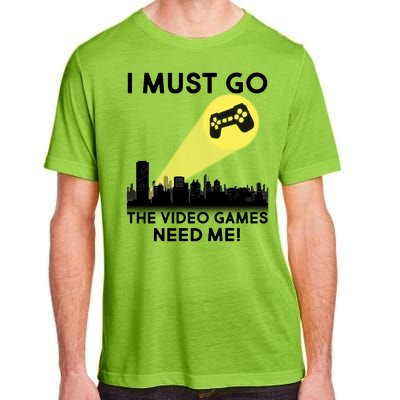 I Must Go The Video Game Needs Me Adult ChromaSoft Performance T-Shirt