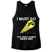 I Must Go The Video Game Needs Me Ladies PosiCharge Tri-Blend Wicking Tank
