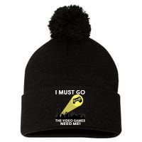 I Must Go The Video Game Needs Me Pom Pom 12in Knit Beanie