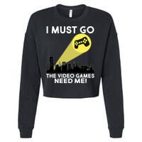 I Must Go The Video Game Needs Me Cropped Pullover Crew