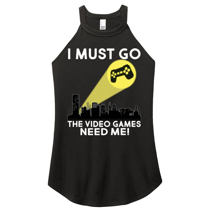 I Must Go The Video Game Needs Me Women's Perfect Tri Rocker Tank