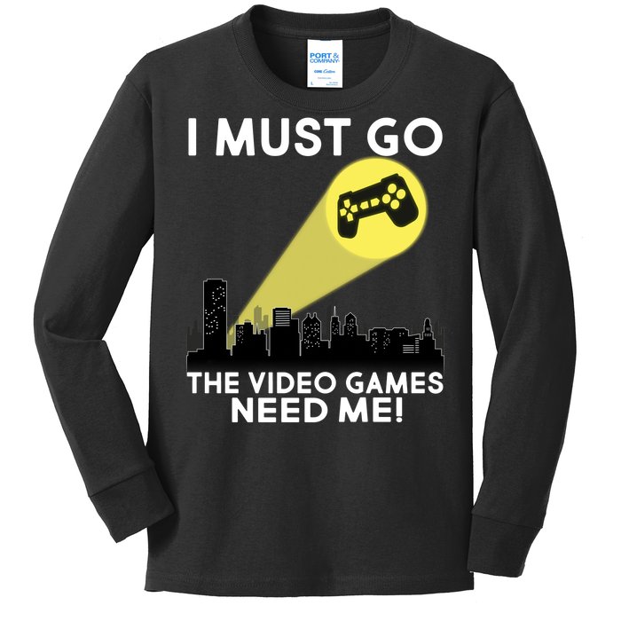 I Must Go The Video Game Needs Me Kids Long Sleeve Shirt