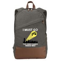 I Must Go The Video Game Needs Me Cotton Canvas Backpack