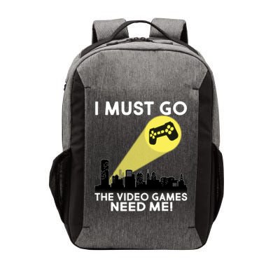 I Must Go The Video Game Needs Me Vector Backpack