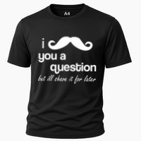 I Mustache You A Question But Ill Shave It For Later Performance Shirt