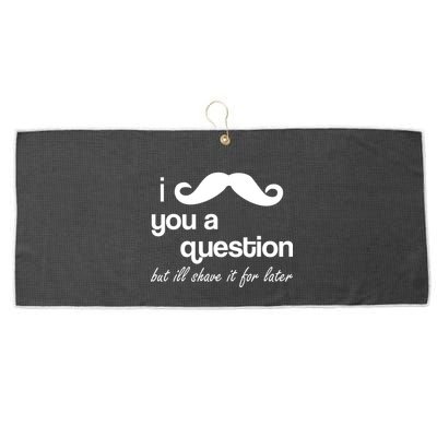 I Mustache You A Question But Ill Shave It For Later Large Microfiber Waffle Golf Towel