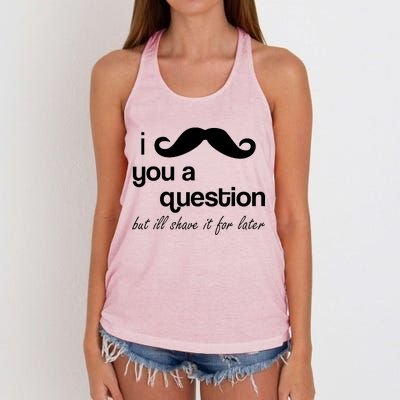 I Mustache You A Question But Ill Shave It For Later Women's Knotted Racerback Tank