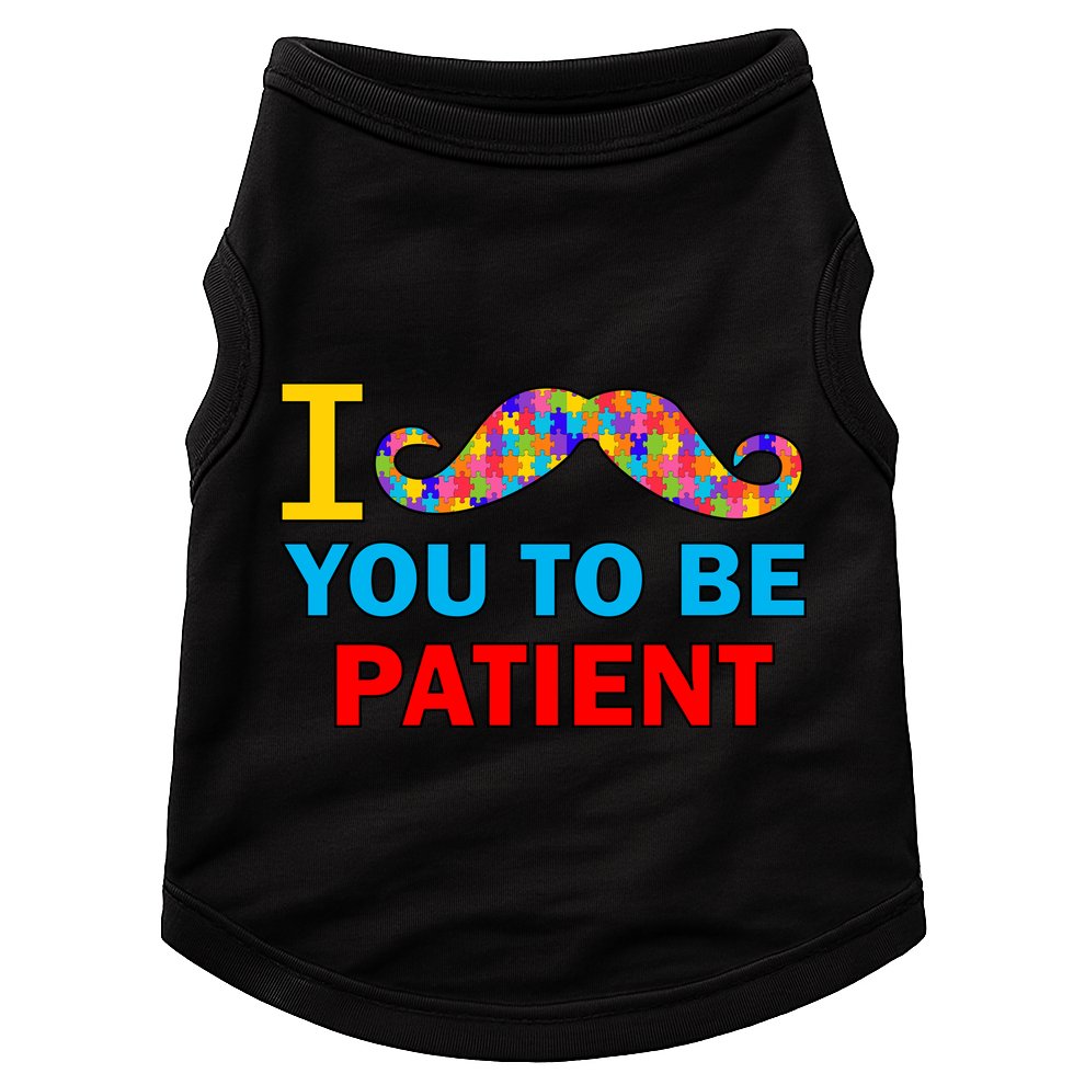 I Mustache You To Be Patient Autism Doggie Tank