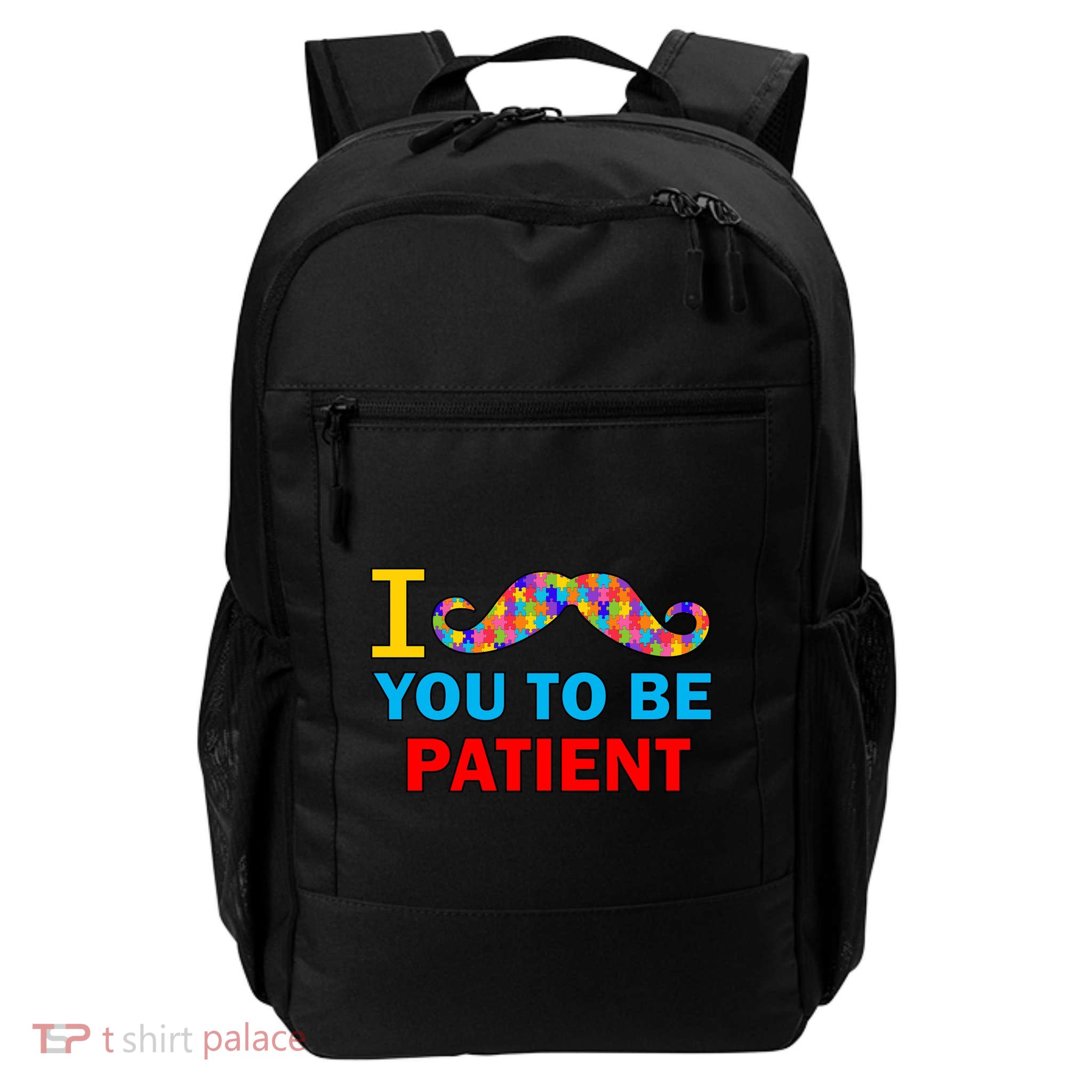 I Mustache You To Be Patient Autism Daily Commute Backpack