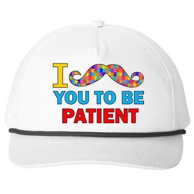 I Mustache You To Be Patient Autism Snapback Five-Panel Rope Hat