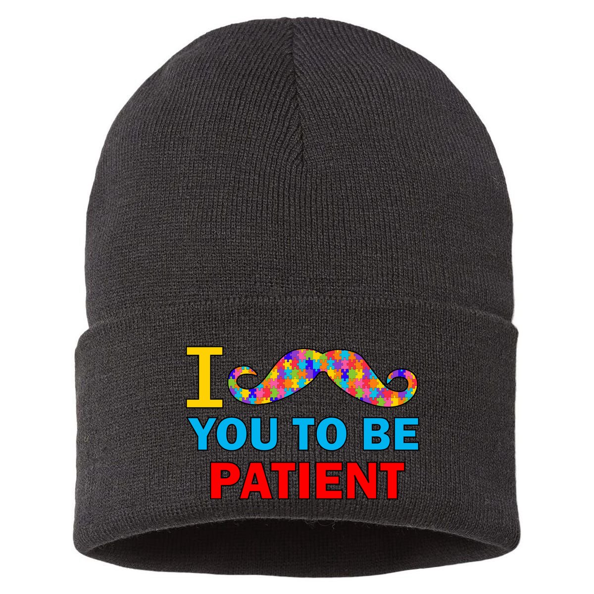 I Mustache You To Be Patient Autism Sustainable Knit Beanie
